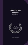 The Child and Religion: Eleven Essays (en Inglés)