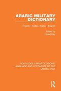 Arabic Military Dictionary (Routledge Library Editions: Language & Literature of the Middle East) (en Inglés)