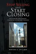 stop selling and start closing (en Inglés)