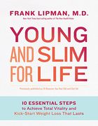 Young and Slim for Life: 10 Essential Steps to Achieve Total Vitality and Kick-Start Weight Loss That Lasts (en Inglés)