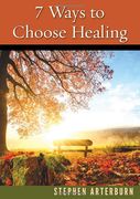 7 Ways to Choose Healing (New Life Devotions) (en Inglés)