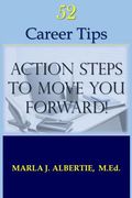 52 Career Tips: Action Steps To Move You Forward (en Inglés)