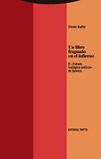 Un Libro Fraguado en el Infierno: El «Tratado Teológico-Político» de Spinoza (Estructuras y Procesos - Filosofia)