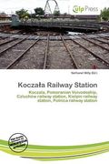kocza a railway station (en Inglés)