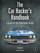 The car Hacker's Handbook: A Guide for the Penetration Tester