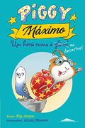 Piggy Máximo 2: Um Herói Rumo à Glória!