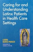 Caring for and Understanding Latinx Patients in Health Care Settings (en Inglés)