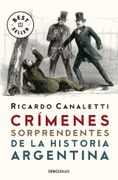 Crimenes Sorprendentes de la Historia Argentina (in Spanish)