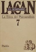 Seminario 7 la Etica del Psicoanalisis