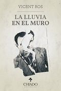 La Lluvia en el Muro