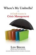 Where's my Umbrella? A Crash Course in Crisis Management (en Inglés)
