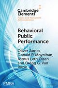 Behavioral Public Performance (Elements in Public and Nonprofit Administration) (en Inglés)
