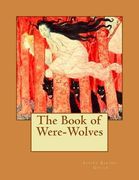 The Book of Were-Wolves (en Inglés)