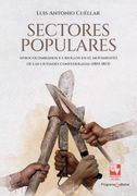 Sectores populares, afrocolombianos y criollos en el movimiento de las ciudades confederadas (1810-1813) (in Spanish)