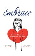 Embrace: Stories of Humour, Humanness and Hope (Inspired by Madeline Kean) (en Inglés)
