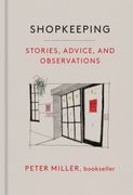 Shopkeeping: Stories, Advice, and Observations (en Inglés)