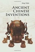 Ancient Chinese Inventions 3rd Edition Paperback (Introductions to Chinese Culture) 