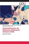 Automatización de Sistemas Utilizando Arduino uno