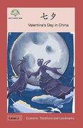 七夕: Valentine's day in China (Customs, Traditions and Landmarks) (en Chino)
