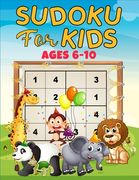 Sudoku for Kids ages 6-10: 160 puzzles, four different grids sizes and two levels of challenge that progressively help beginners to master full 9 (en Inglés)