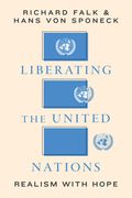 Liberating the United Nations: Realism with Hope (en Inglés)