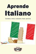 Aprende Italiano: Gramática, verbos, vocabulario, frases, ejercicios