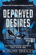 Depraved Desires