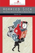 Worried Sick: How Stress Hurts Us and How to Bounce Back (Pinpoints) (en Inglés)