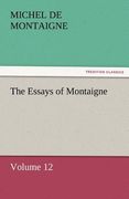 the essays of montaigne - volume 12