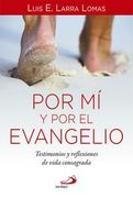 Por mí y por el Evangelio: Testimonios y reflexiones de vida consagrada (Caminos XL)