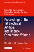 Proceedings of the 1st Electrical Artificial Intelligence Conference, Volume 1. EAIC 2024, 6-8 December, Nanjing, China