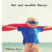 Not Just Another Danny (en Inglés)