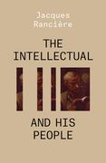 The Intellectual and His People: Staging the People Volume 2 (en Inglés)