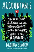 Accountable: The True Story of a Racist Social Media Account and the Teenagers Whose Lives it Changed (en Inglés)