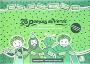 28 Poesías en Verde: En Cada Poesía una Historia y en Cada Historia un Pequeño Mundo en Verde (28 Poesías en Colores)