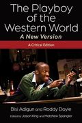 The Playboy of the Western World―A new Version: A Critical Edition (Irish Studies) (en Inglés)