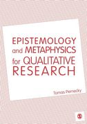 Epistemology and Metaphysics for Qualitative Research
