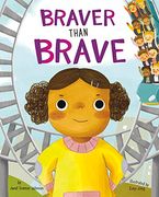 Braver Than Brave