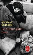 Le Coeur Glacé ( Tome 1) (in French)