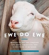 Ewe do Ewe: Wisdom to get you Through the Good, the Baaad, and Everything in Between (en Inglés)