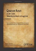 Quantas o de los Burócratas Alegres: Los Efectos de las Cuantificaciones y las Mediciones en Educación Superior