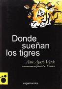 Donde SueAn Los Tigres (Vagamundos. Libros ilustrados)