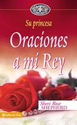 Oraciones a mi Rey