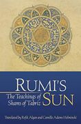 Rumi'S Sun: The Teachings of Shams of Tabriz (en Inglés)