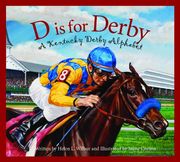 D is for Derby: A Kentucky Derby Alphabet: A Kentucy Derby Alphabet (Alphabet Books (Sleeping Bear Press)) (en Inglés)
