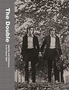 The Double: Identity and Difference in art Since 1900 (en Inglés)