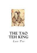 The Tao Teh King: The Tao and its Characteristics (en Inglés)