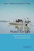 Water for Life Hardback: Water Management and Environmental Policy (Cambridge Studies in Environmental Policy) (en Inglés)