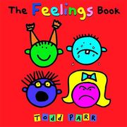 The Feelings Book (Todd Parr Classics) 
