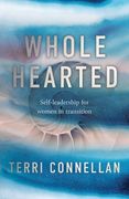 Wholehearted: Self-Leadership for Women in Transition (en Inglés)